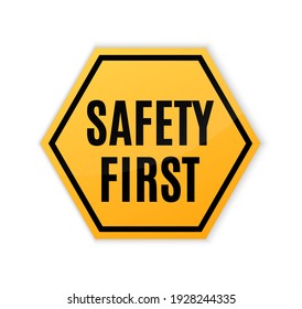 Safety First Sign. Safety First Icon. Illustration