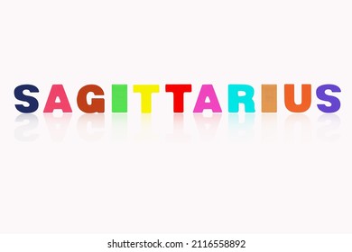 SAGITTARIUS is in 12 Zodiac isolated on white background. 3D Illustration. Colorful set sort. English letter made of wood arrange alphabet as categorize suitable for children. Poster, banner design.