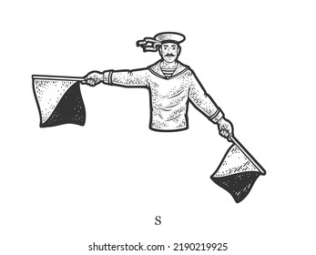 Sailor Mariner Show Flag Semaphore Alphabet Letter S Sketch Engraving Raster Illustration. T-shirt Apparel Print Design. Scratch Board Imitation. Black And White Hand Drawn Image.