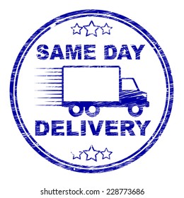Same Day Delivery Showing Fast Shipping And Distributing