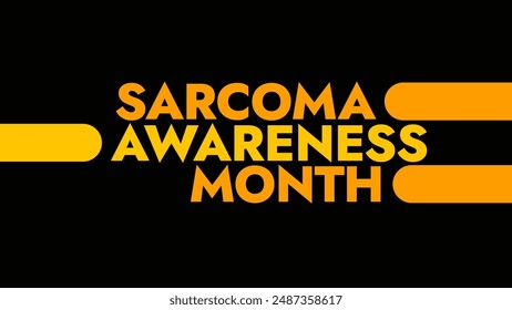 Sarcoma Awareness Month colorful text typography on white or black background banner illustration great for wishing and celebrating Sarcoma Awareness Month in july - Powered by Shutterstock