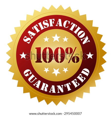 satisfaction guaranteed