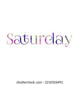 Saturday  Text Colorful Design Typography