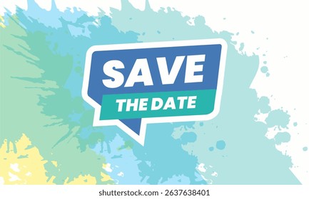 save the date. Template for background, banner, card, poster with text inscription.