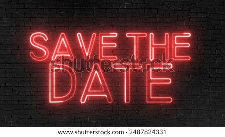 Save The Date text font with light. Luminous and shimmering haze inside the letters of the text Save The Date. Save The Date neon sign.