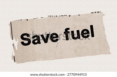 Save fuel - current breaking daily news story communication copy newspaper headline article title in UK 2026