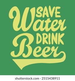 Save water drink beer  concept illustration. hand draw funky beer character with funny slogan for print on t-shirt. International beer day label. poster. October fest. green background  - Powered by Shutterstock