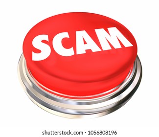 Scam Fraud Con Scheme Ripoff Red Button 3d Illustration