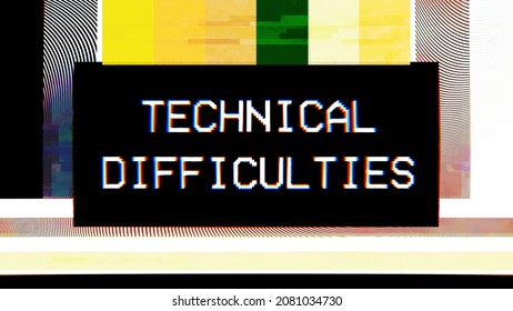 A Screen Test Pattern Of Stripes With A Message Box With The Words Technical Difficulties, Full Of Errors, Distortion, Moire, Glitch, Noise.
