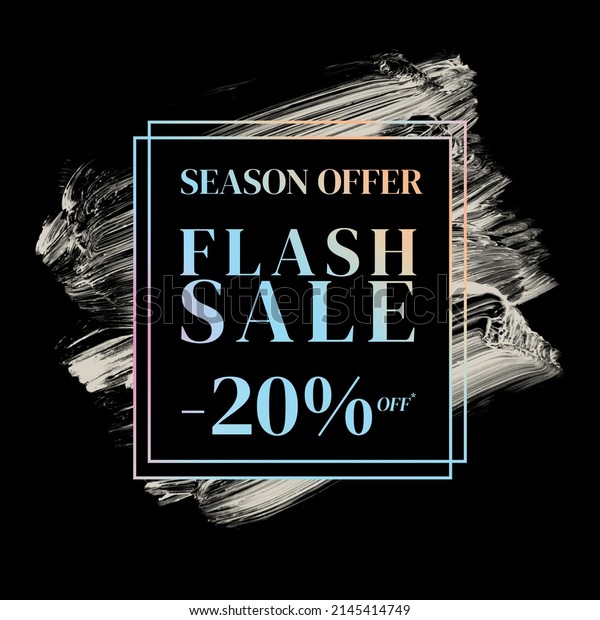 season offer flash sale 20% off sign\
holographic gradient over art white brush strokes acrylic paint on\
black background\
illustration