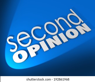 Second Opinion Words Different Judgment Verification Diagnosis