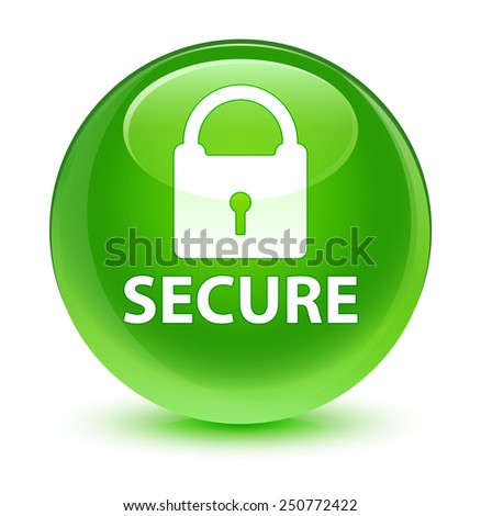 Secure glassy green button