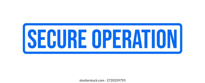 Secure Operation Approval Stamp for System Safety