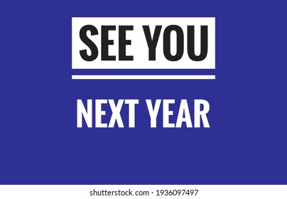 See You Next Year Text Design Stock Illustration 1936097497 | Shutterstock