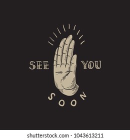 See You Soon Slogan Hand Icon Concept