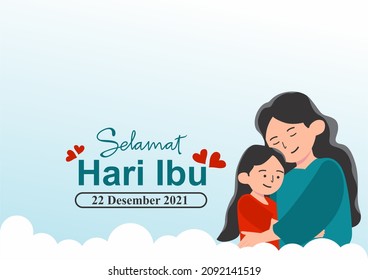 Selamat Hari Ibu 22 December 2021