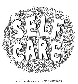 Self Care Black And White Doodle Icon With Floral Pattern, Illustration. Motivational Sign About Taking Care And Loving Yourself.