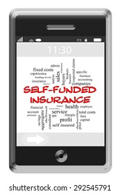 Self Funded Insurance On Smart Phone Concept With Great Terms Such As Health, Admin, Claims, Specific And More.