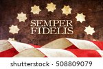 Semper Fidelis. A Latin phrase that means Always faithful. Usa Flag.