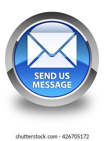 Send us message glossy blue round button