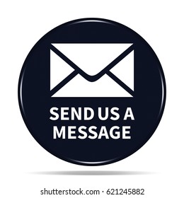 Send us message icon. Internet button.3d illustration.