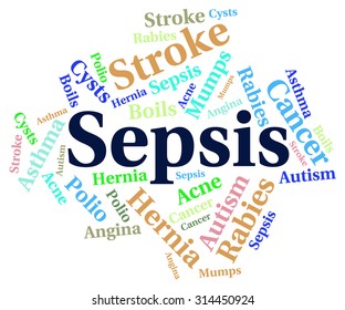 Sepsis Word Showing Septic Shock And Illness