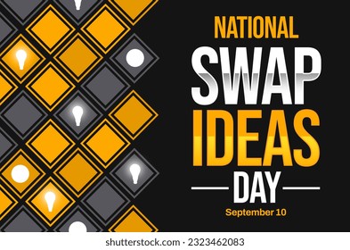 September 10 is National Swap Ideas day, background design with glowing bulb. Ideas swapping day observence backdrop - Powered by Shutterstock