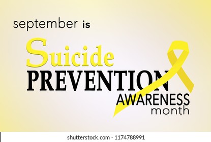 September Is Suicide Prevention Awareness Month Background With Yellow Awreness Ribbon