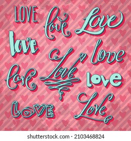 Set of hand drawn Valentine's day words in misc styles. Blue Love lettering over textured striped vintage pink background.
