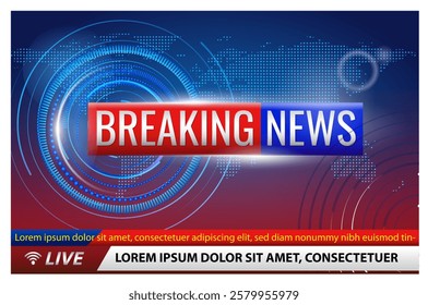 Set illustration of dynamic and modern breaking news template with a futuristic digital background. Featuring a red and blue "Breaking News" banner, world map graphics, and live news indicators