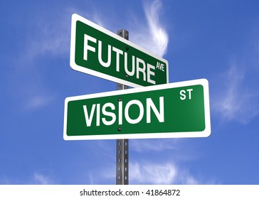 A Set Of Street Signs With Future And Vision On Them