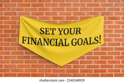 Set Your Financial Goals. Motivation Conceptual Image, 3d Illustration