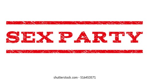 Sex Party Watermark Stamp Text Caption Stock Illustration 516453571 Shutterstock