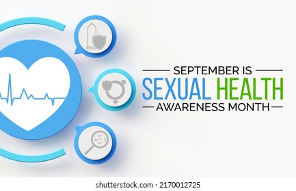 Sexual Health Awareness Month Is Observed Every Year In September,  It Is Important For Our Overall Health And Wellbeing. It Includes The Right To Healthy Relationships. 3D Rendering