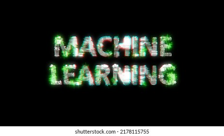 Shining Cybernetic Text MACHINE LEARNING On Black - Meta Universe Concept, Isolated - Object 3D Illustration