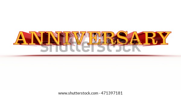 Shiny Happy Anniversary 3d Rendering On Stock Illustration 471397181