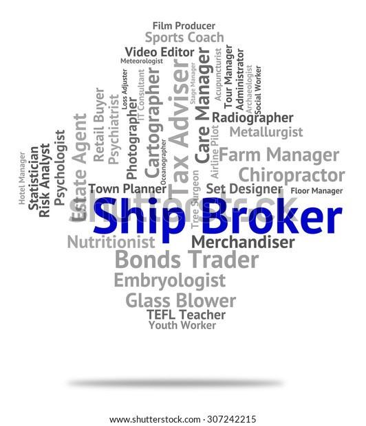 Ship Broker Showing Liaison Text Representative Stock
