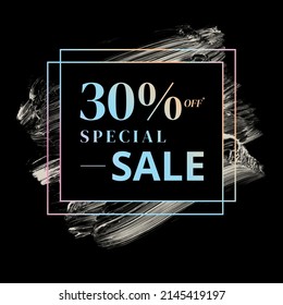 shop now 30% off special sale sign holographic gradient over art white brush strokes acrylic paint black background illustration