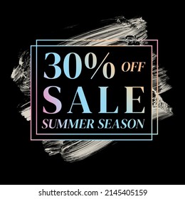 Shop now 30% percent off sale summer season sale sign holographic gradient over art white brush strokes acrylic paint on black background illustration