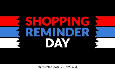 Shopping Reminder Day text with side lines on a black background. Which is observed every year in November to celebrate and wish Shopping Reminder Day. - Powered by Shutterstock