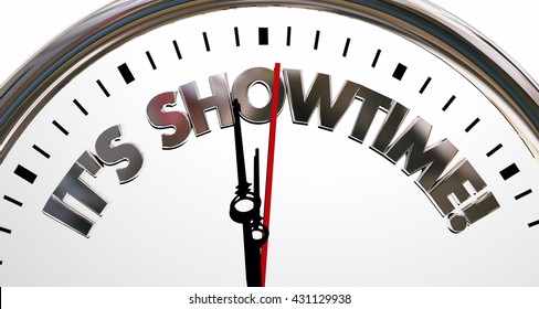 Its Showtime Clock Start Begin Program Words 3d Illustration