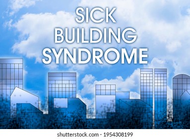 Sick Building Syndrome, Indoor Air Quality And Pollutants Concept With Text Against An Imaginary Cityscape.