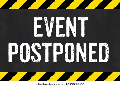 Sign With Caution Stripes - Event Postponed