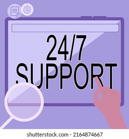 Sign Displaying 24 Or 7 Support. Business Concept Giving Assistance To Service Whole Day And Night No Downtime Hand Using Big Tablet Searching Plans For New Amazing Ideas