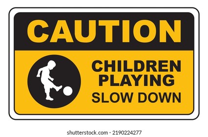 693 Slow Children At Play Sign Images, Stock Photos & Vectors ...