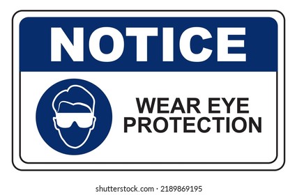 Sign Illustration Of Notice Wear Eye Protection On Isolated White Background.