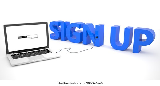 Sign up - laptop computer connected to a word on white background. 3d render illustration.