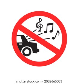 Sign Loud Music In The Car Is Prohibited On White Background. Cars Engine Off Symbol