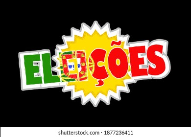 Sign With Text Eleições - Elections In Portuguese In Cartoon Or Childish Style Isolated With Black. Template For A Sticker Or Part Of A Web Banner.