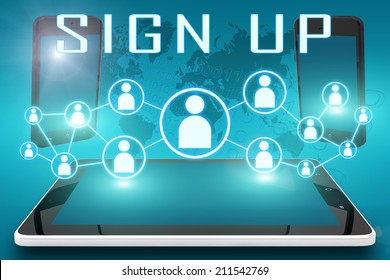 Sign up - text illustration with social icons and tablet computer and mobile cellphones on cyan digital world map background - Powered by Shutterstock